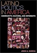 Latino Politics in America: Community, Culture, and Interests (Spectrum Series)
