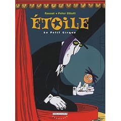 Etoile, Tome 1 : Le Petit Cirque