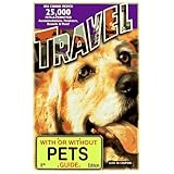 travel with or without pets 25000 pets r permitted accomodations petsitters kennels  more travel with or