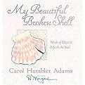 My Beautiful Broken Shell (Words of Hope to Refresh the Soul) (Illustrated) (Hardcover)