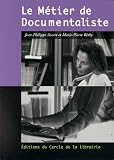Le Métier de documentaliste par Jean-Philippe Accart Le Métier de documentaliste par Accart