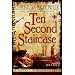 Ten Second Staircase