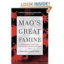Mao's Great Famine: The History of China's Most Devastating Catastrophe, 1958-1962