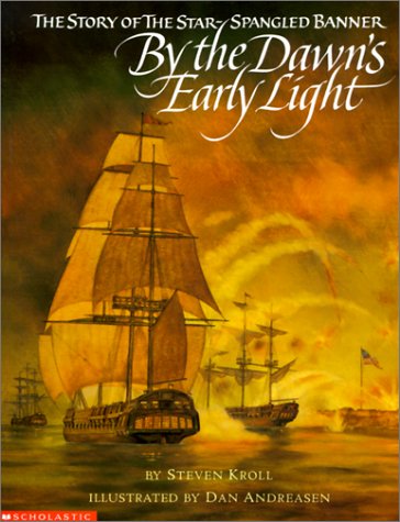 Buy By the Dawn's Early Light: The Story of the Star-Spangled Banner:  Steven Kroll,