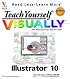 Teach Yourself VISUALLY Illustrator 10