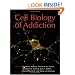 Cell Biology of Addiction (Monograph)