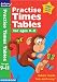 Practise Times Tables for Ages 9-11 (Practise Time Tables) (Practise Time Tables)