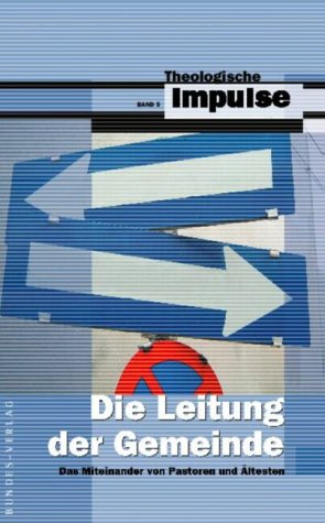 Die Leitung der Gemeinde
