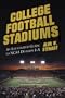 College Football Stadiums: An Illustrated Guide to NCAA Division I-A