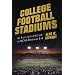 College Football Stadiums: An Illustrated Guide to NCAA Division I-A