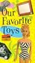 Our Favorite Toys [VHS]