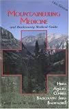 Mountaineering Medicine and Backcountry Medical Guide