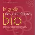 Le guide des cosm�tiques bio