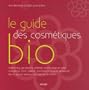 Le guide des cosm�tiques bio