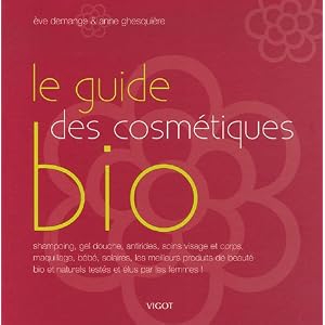 Le guide des cosm�tiques bio