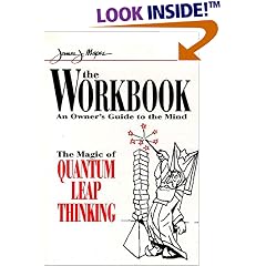 The Workbook : The Magic of Quantum Leap Thinking