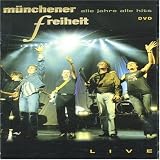 Produkt-Bild: M&uuml;nchener Freiheit - Alle Jahre alle Hits: live