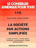 Société par actions simplifiée. Constitution, fonctionnement, fiscalité, numéro 115, 1ère édition
