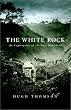 The White Rock: An Exploration of the Inca Heartland