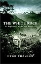 The White Rock: An Exploration of the Inca Heartland