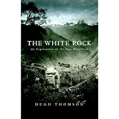 The White Rock: An Exploration of the Inca Heartland