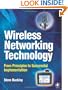 Wireless Networking Technology: From Principles to Successful Implementation
