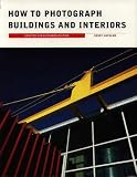 How to Photograph Buildings and Interiors