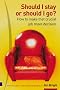 Should I Stay or Should I Go?: How to Make That Crucial Job Move Decision