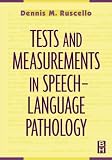 Tests and Measurements in Speech-Language Pathology