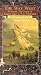 The Way West: Westward, The Course of Empire Takes Its Way, 1845-1864 [VHS]