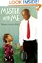 Mister and Me