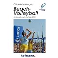 Offizielle Spielregeln Beach-Volleyball: Die offiziellen Beach-Volleyball-Spielregeln der FIVB