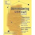 Administering Usenet News Servers: A Comprehensive Guide to... by James E. McDermott, John E. Phillips, and James McDermott