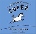 You're Different and That's Super