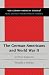 Book The German-Americans and World War II: An Ethnic Experience (New German-American Studies, Vol 6)