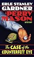The Case of the Counterfeit Eye (Perry Mason Mysteries)