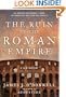 The Ruin of the Roman Empire: A New History