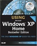 Special Edition Using Windows XP Home Edition, Bestseller Edition (Special Edition Using)