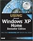 Special Edition Using Windows XP Home Edition, Bestseller Edition (Special Edition Using)