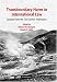 Book Transboundary Harm in International Law: Lessons from the Trail Smelter Arbitration