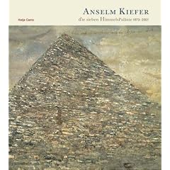 Anselm Kiefer, die sieben HimmelsPal�ste 1973-2001