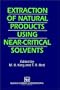 Extraction of Natural Products using Near-Critical Solvents
