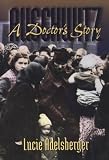 Auschwitz : A Doctor's Story