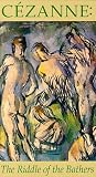 Cezanne: Riddle of the Bathers