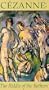 Cezanne: Riddle of the Bathers [VHS]