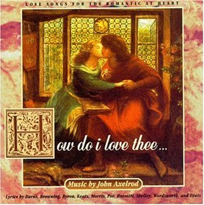 CD-Charts  Search : How Do I Love Thee: Love Songs for the Romantic at Heart