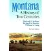 Montana: A History of Two Centuries