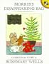 Morris's Disappearing Bag: A Christmas Story/ Storytime Tie-in