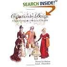 Click here to buy Collection by Design: A Paper Doll History of Costume 1750-1900 by  Edward J. Meehan, Jean L. Druesedow, Norma Lu Meehan, and Kent State University Museum.