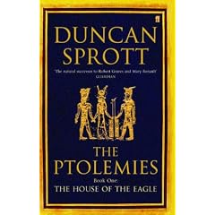 House of the Eagle: Bk.1: The Ptolemies (Ptolemies Quartet)